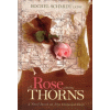 Rose Among Thorns by Rachel Schmidt, LCSW