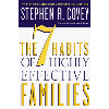 The 7 Habits of Highly Effective Families by Dr. Stephen R. Covey