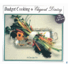 Budget Cooking Elegant Dining: The Kosher Experience by Sue Epstein
