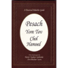 A Practical Halachic Guide for Pesach Yom Tov Chol Hamoed