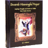 Towards Meaningful Prayer I by Rebbetzin Sara Feldbrand