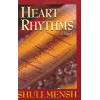 Heart Rhythms - A Novel by Shuli Mensh