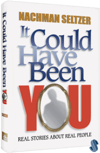 It Could Have Been You by Nachman Seltzer