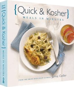 Quick and Kosher: Meals in Minutes by Jamie Geller
