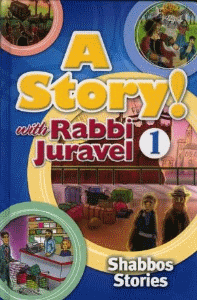 A Story with Rabbi Juravel 1 - Shabbos Stories