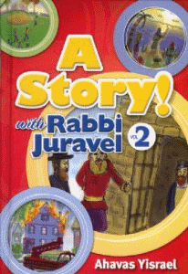 A Story with Rabbi Juravel 2 - Ahavas Yisrael