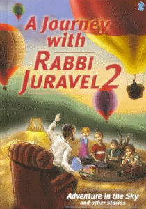 A Journey with Rabbi Juravel 2 - Adventure in the Sky and Other Stories