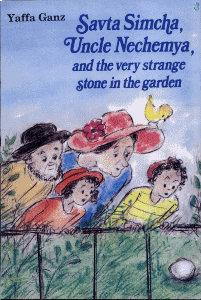 Savta Simcha, Uncle Nechemya, and the Very Strange Stone in the Garden
