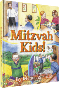 Mitzvah Kids! by Menucha Fuchs